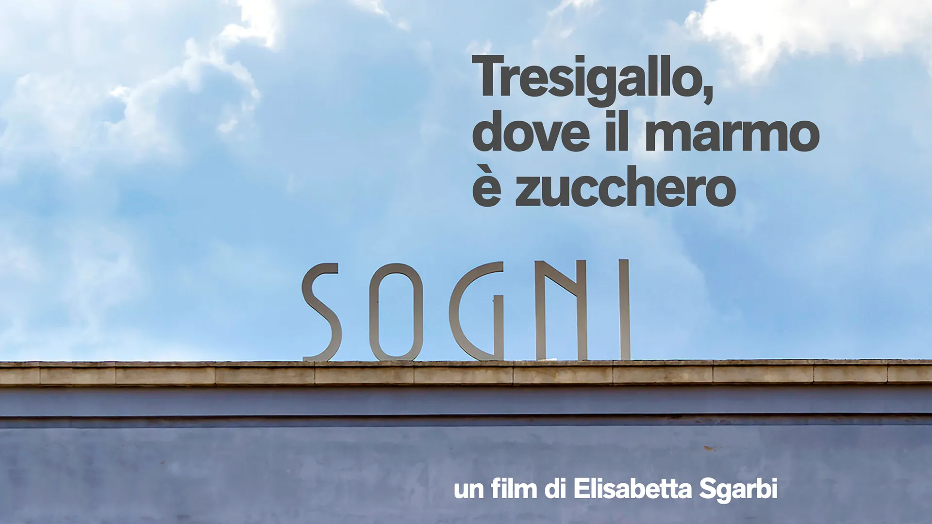 Tresigallo - Dove il marmo è zucchero - poster