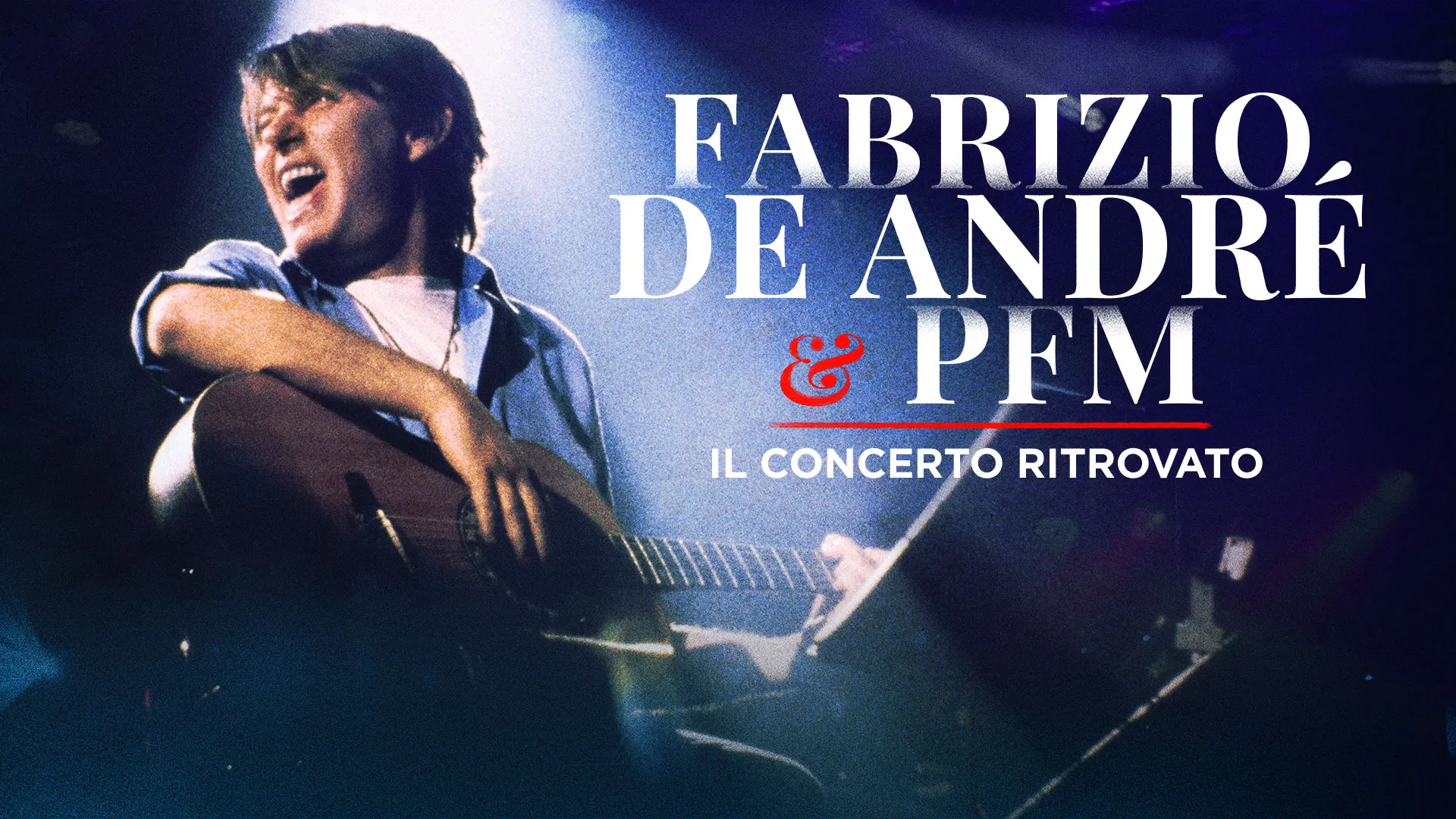 Fabrizio De André & PFM - Il Concerto Ritrovato - poster